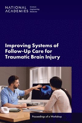 bokomslag Improving Systems of Follow-Up Care for Traumatic Brain Injury