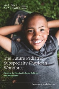 bokomslag Future Pediatric Subspecialty Physician Workforce