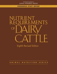 and Medicine National Academies of Sciences, Engineering, Division on Earth and Life Studies, Board on Agriculture and Natural Resources, Committee on Nutrient Requirements of Dairy Cattle - Nutrient Requirements of Dairy Cattle, Häftad