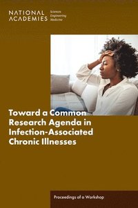 bokomslag Toward a Common Research Agenda in Infection-Associated Chronic Illnesses