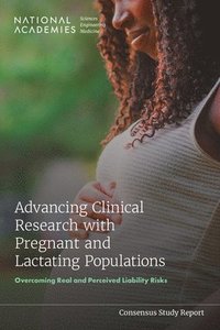 bokomslag Advancing Clinical Research with Pregnant and Lactating Populations
