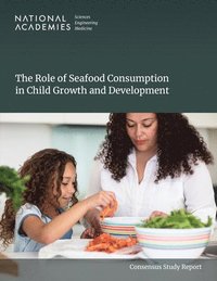 bokomslag The Role of Seafood Consumption in Child Growth and Development