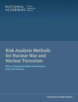 Risk Analysis Methods for Nuclear War and Nuclear Terrorism 1