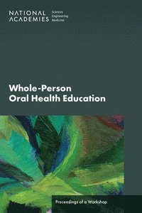 bokomslag Whole-Person Oral Health Education