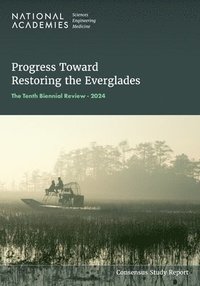 bokomslag Progress Toward Restoring the Everglades