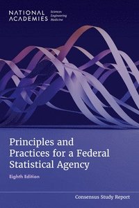 bokomslag Principles and Practices for a Federal Statistical Agency: Eighth Edition