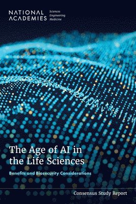 bokomslag The Age of AI in the Life Sciences