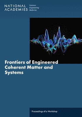 bokomslag Frontiers of Engineered Coherent Matter and Systems