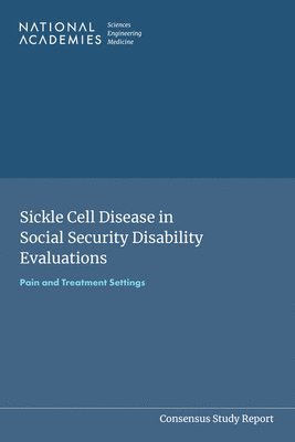 bokomslag Sickle Cell Disease in Social Security Disability Evaluations: Pain and Treatment Settings