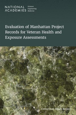 bokomslag Evaluation of Manhattan Project Records for Veteran Health and Exposure Assessments