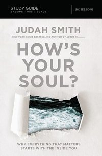 bokomslag How's Your Soul? Bible Study Guide