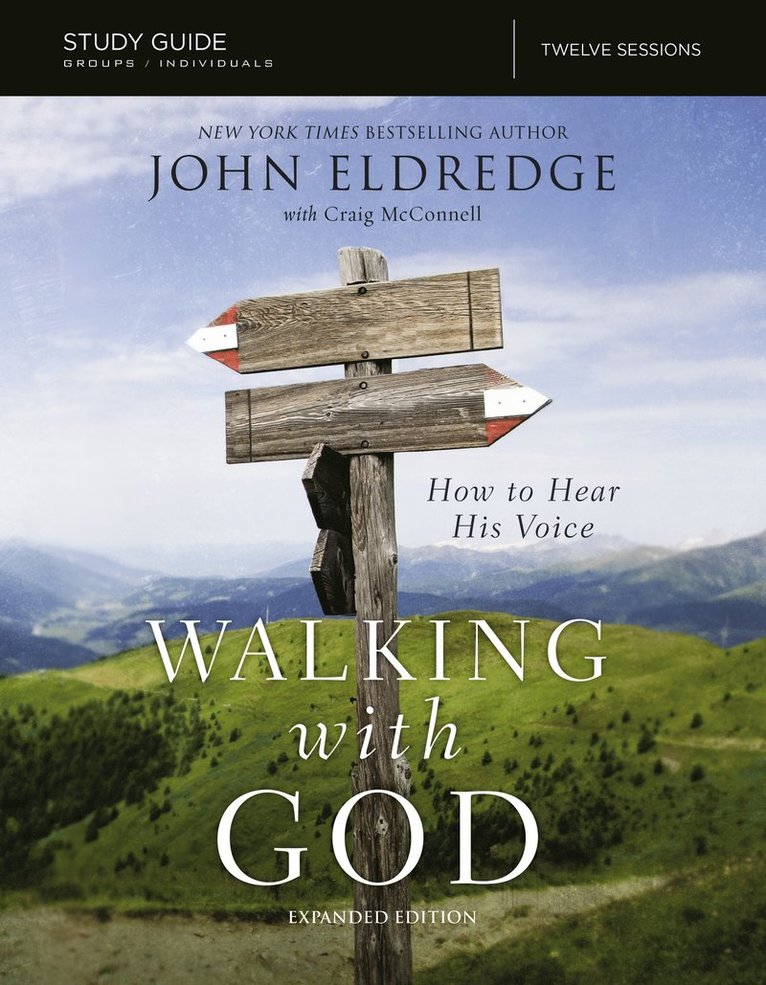 The Walking with God Study Guide Expanded Edition 1