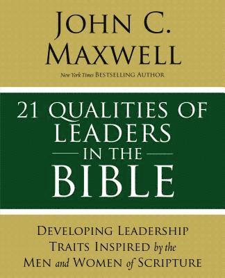 21 Qualities of Leaders in the Bible 1