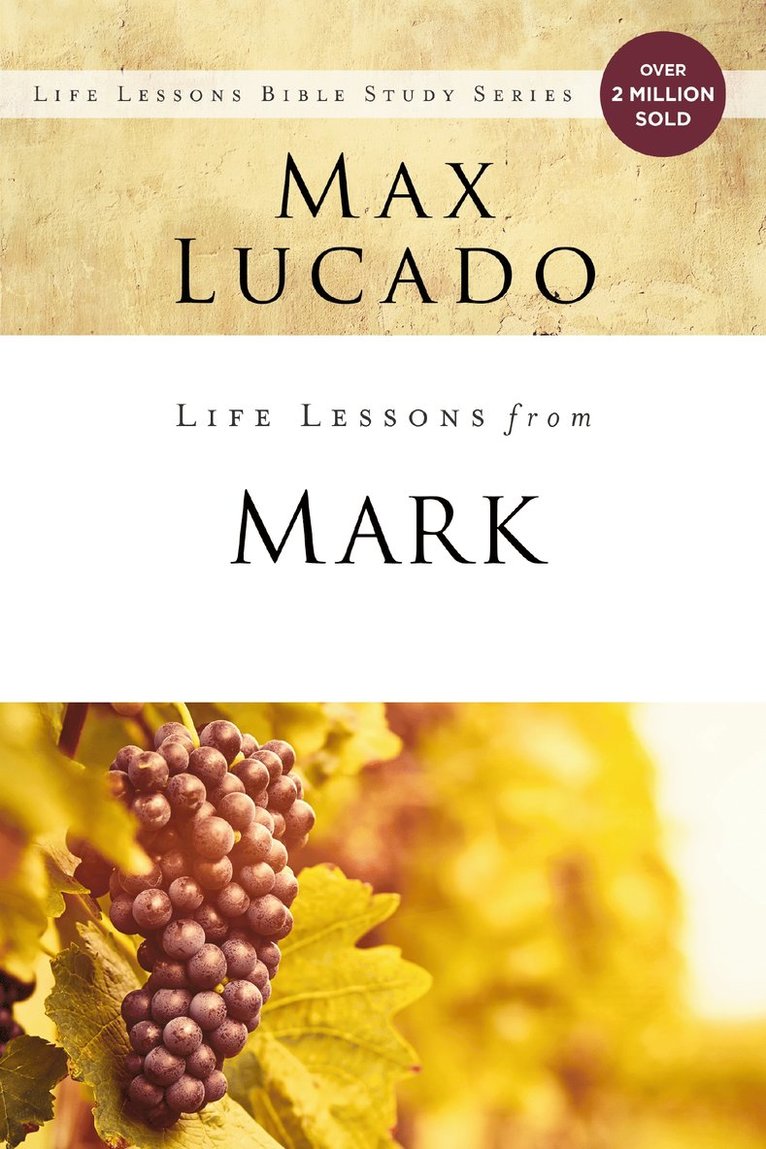 Max Lucado - Life Lessons from Mark, Häftad
