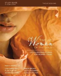 bokomslag Twelve Women of the Bible Study Guide