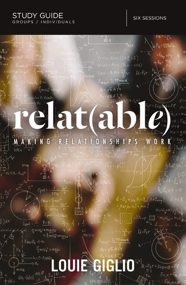 Louie Giglio - Relatable Bible Study Guide, Häftad