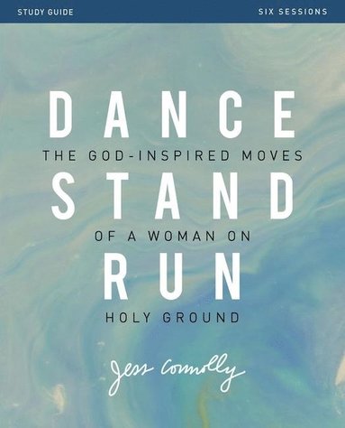 bokomslag Dance, Stand, Run Bible Study Guide