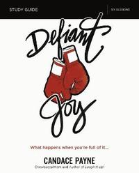 bokomslag Defiant Joy Bible Study Guide
