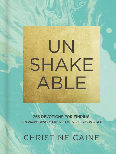 Christine Caine - Unshakeable, Inbunden