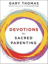 bokomslag Devotions for Sacred Parenting