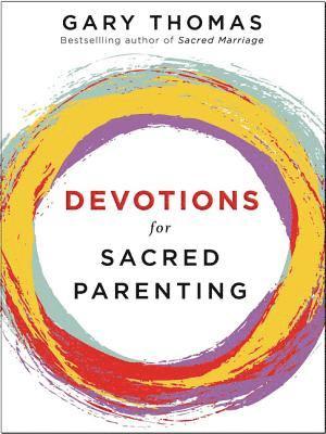 Devotions for Sacred Parenting 1