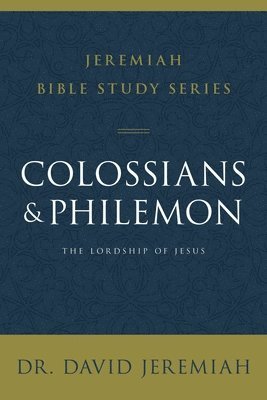 David Jeremiah, Dr. David Jeremiah - Colossians and Philemon, Häftad