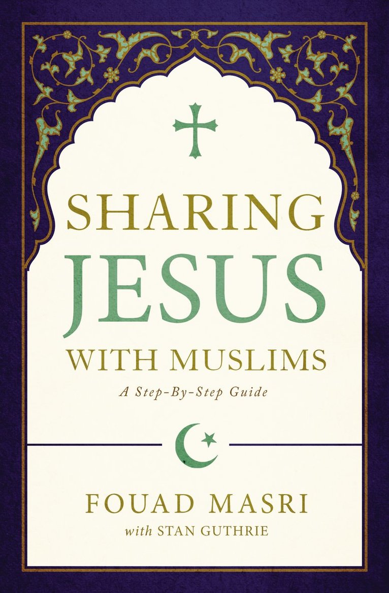 Fouad Adel Masri, Stan Guthrie - Sharing Jesus with Muslims, Häftad