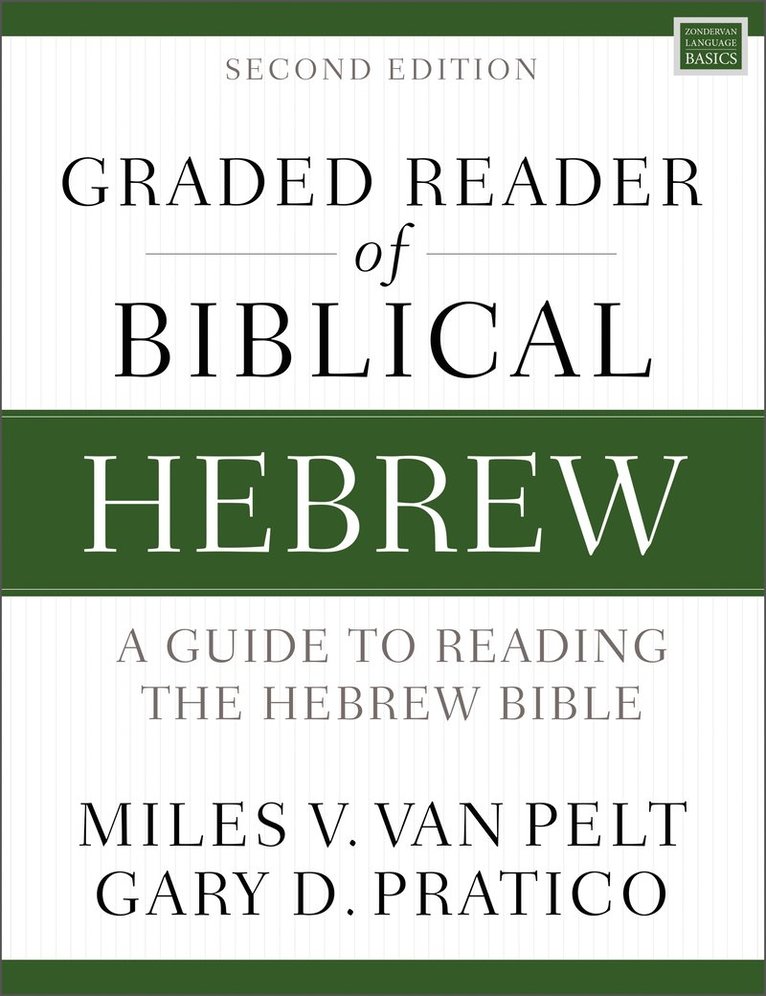 Miles V. Van Pelt, Gary D. Pratico, Miles V. Van Pelt - Graded Reader of Biblical Hebrew, Second Edition, Häftad