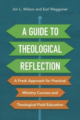 bokomslag A Guide to Theological Reflection