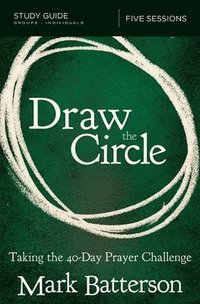 bokomslag Draw the Circle Bible Study Guide
