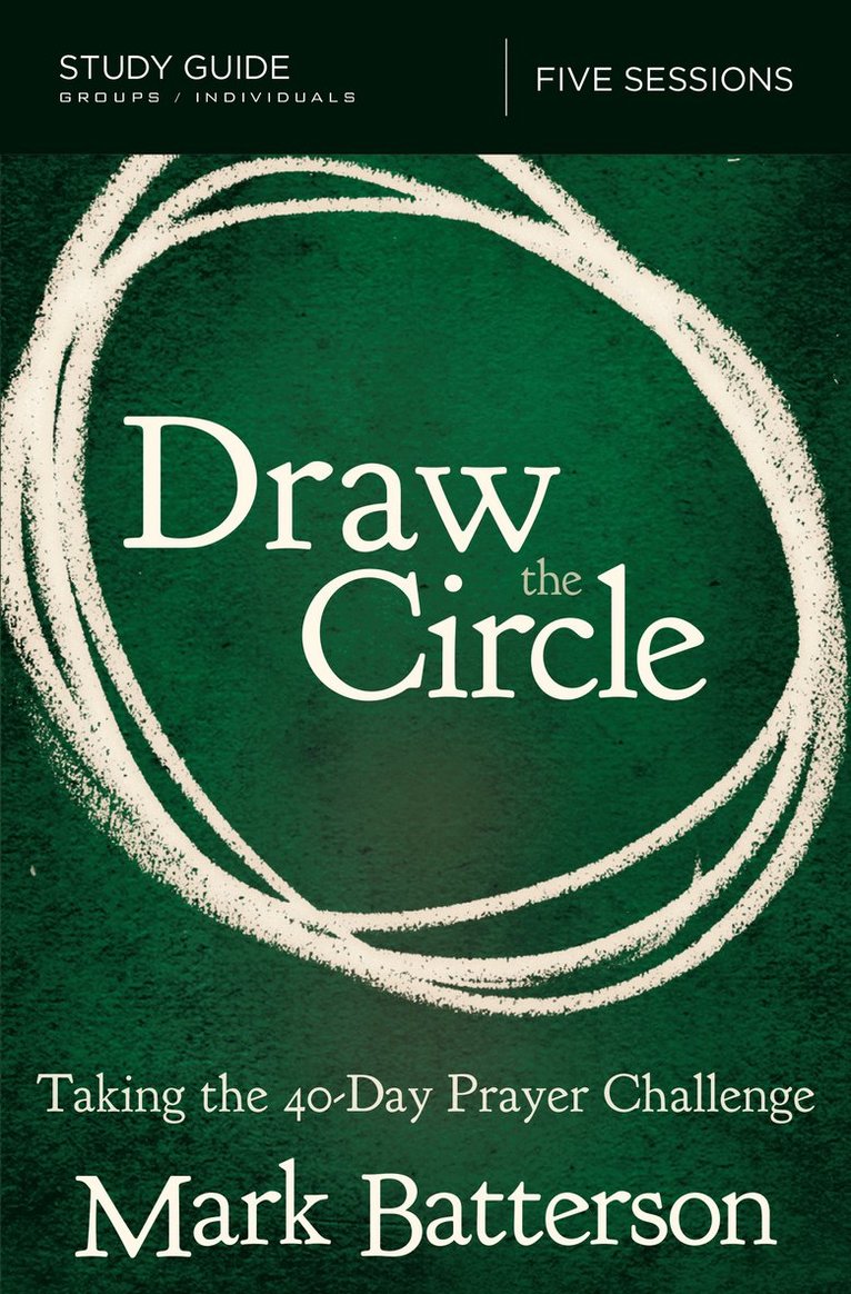 Draw the Circle Bible Study Guide 1