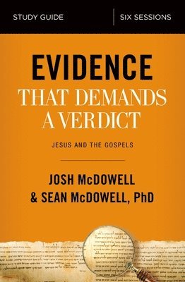 Evidence That Demands a Verdict Bible Study Guide 1