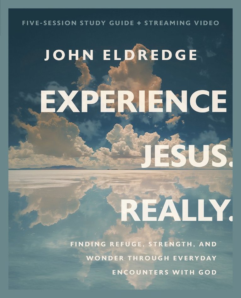 Experience Jesus. Really Bible Study Guide plus Streaming Video