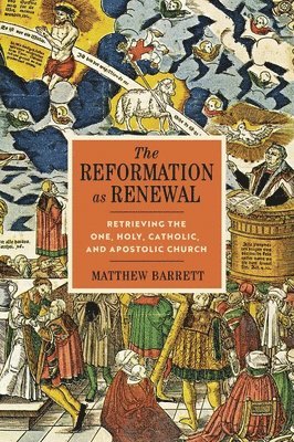bokomslag Reformation as Renewal