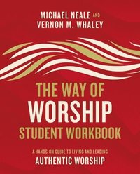 bokomslag The Way of Worship Student Workbook