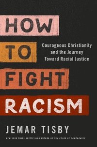 bokomslag How To Fight Racism