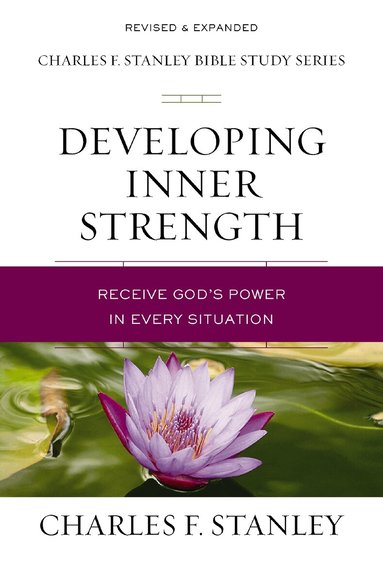Charles F. Stanley - Developing Inner Strength, Häftad