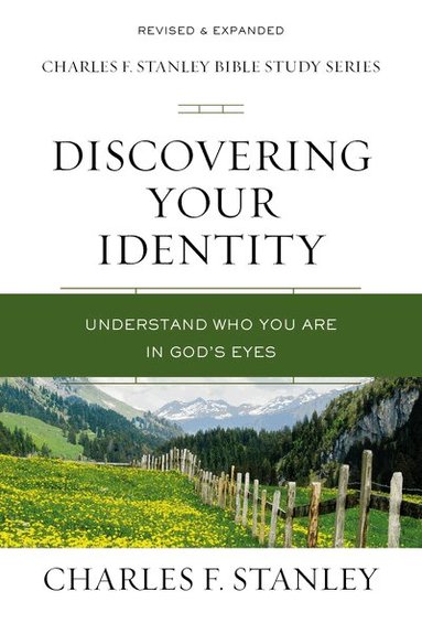 Charles F. Stanley - Discovering Your Identity, Häftad