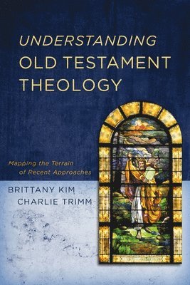 Understanding Old Testament Theology 1