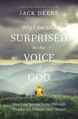 Why I Am Still Surprised by the Voice of God 1