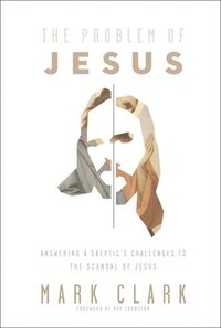 bokomslag The Problem of Jesus