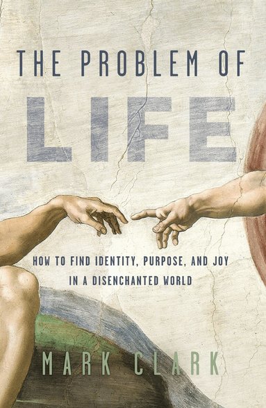 Mark Clark - Problem of Life, Häftad