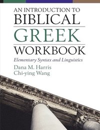 bokomslag An Introduction to Biblical Greek Workbook