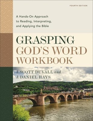 Grasping God's Word Workbook, Fourth Edition 1