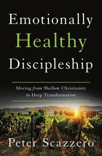 bokomslag Emotionally Healthy Discipleship