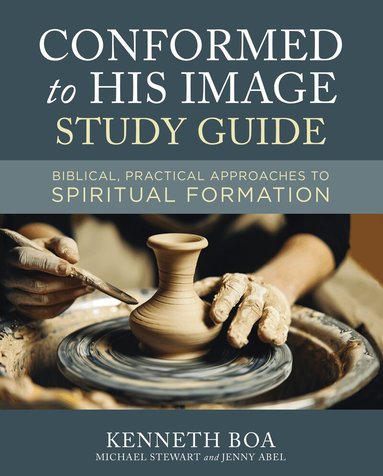Kenneth D. Boa, Michael Stewart, Jenny Abel - Conformed to His Image Study Guide, Häftad