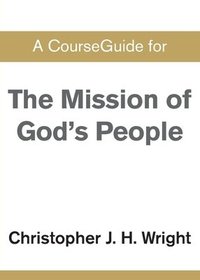bokomslag CourseGuide for The Mission of God's People