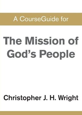 CourseGuide for The Mission of God's People 1