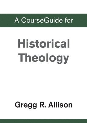 bokomslag CourseGuide for Historical Theology