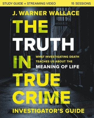 bokomslag The Truth in True Crime Investigator's Guide plus Streaming Video